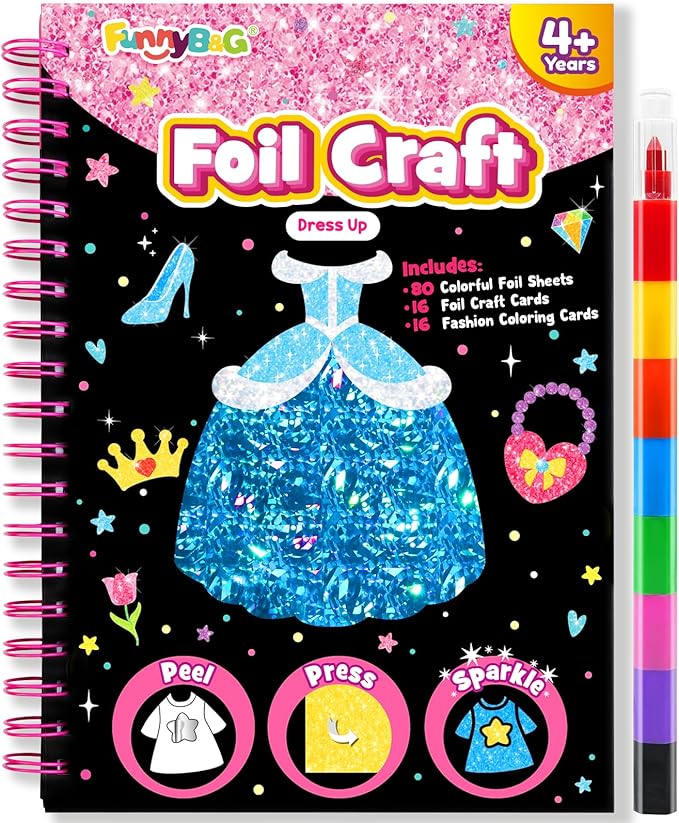 FUNNYB&G Foil Art Crafts for Kids Ages 4-8: Mother's Day 2026, Birthday Gift for Girls, Art and Crafts Supplies, Party Favors, Creative Toys for Girls 4 5 6 7 8 9 Years Old(Dress Up)